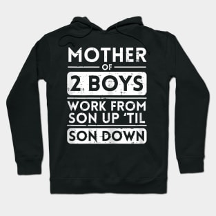 Mom Of 2 Boys Hoodie